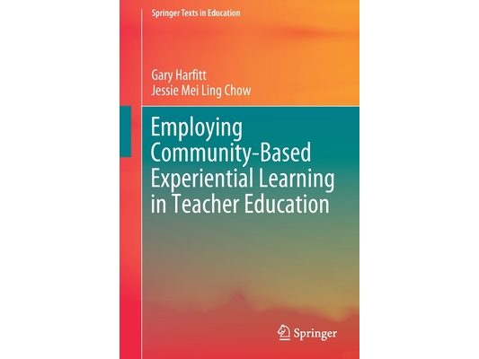 Employing Community-Based Experiential Learning in Teacher Education