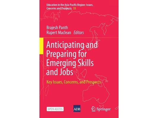 Anticipating and Preparing for Emerging Skills and Jobs: Key Issues, Concerns, and Prospects