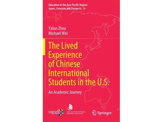 The Lived Experience of Chinese International Students in the U.S.: An Academic Journey