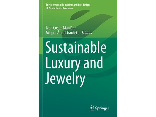 Sustainable Luxury and Jewelry