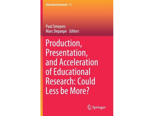 Production, Presentation, and Acceleration of Educational Research: Could Less Be More?
