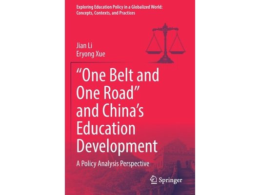 "One Belt and One Road" and China's Education Development: A Policy Analysis Perspective