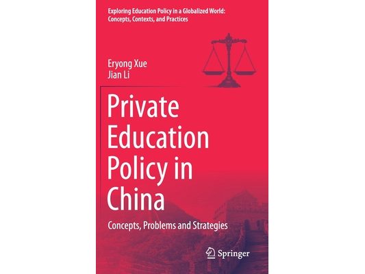 Private Education Policy in China: Concepts, Problems and Strategies