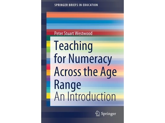 Teaching for Numeracy Across the Age Range: An Introduction