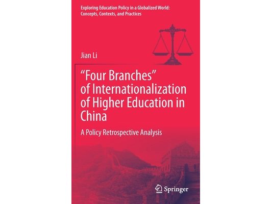 "Four Branches" of Internationalization of Higher Education in China: A Policy Retrospective Analysis