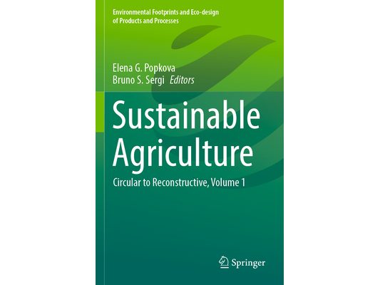Sustainable Agriculture: Circular to Reconstructive, Volume 1