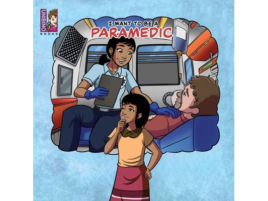 I want to be a Paramedic: Modern Careers For Kids