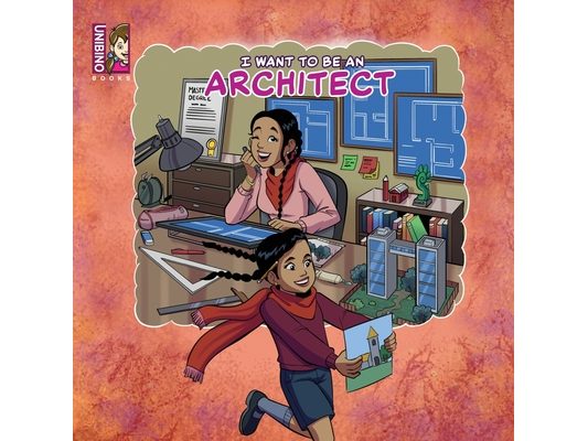 I Want To Be An Architect: Inspiring Creativity in Kids