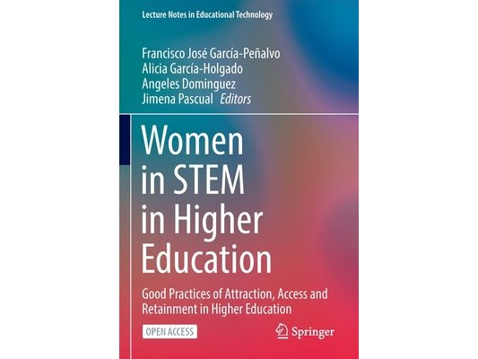 Women in Stem in Higher Education: Good Practices of Attraction, Access and Retainment in Higher Education
