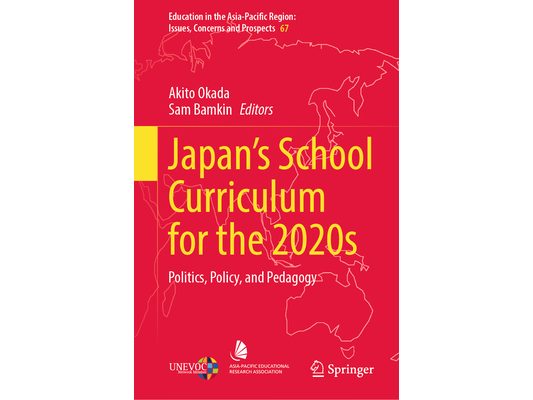 Japan's School Curriculum for the 2020s: Politics, Policy, and Pedagogy