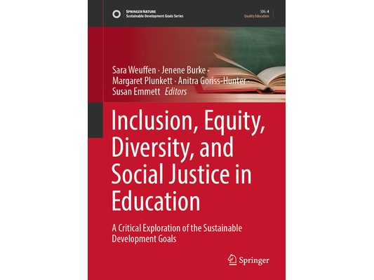 Inclusion, Equity, Diversity, and Social Justice in Education: A Critical Exploration of the Sustainable Development Goals