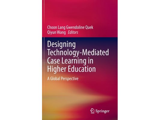 Designing Technology-Mediated Case Learning in Higher Education: A Global Perspective