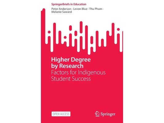 Higher Degree by Research: Factors for Indigenous Student Success