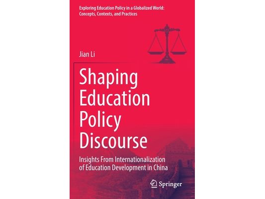 Shaping Education Policy Discourse: Insights from Internationalization of Education Development in China