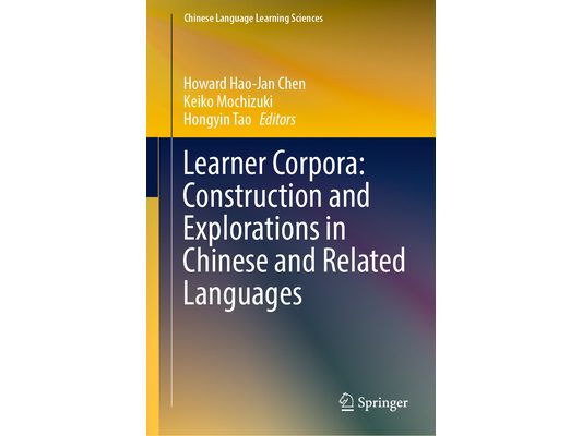 Learner Corpora: Construction and Explorations in Chinese and Related Languages