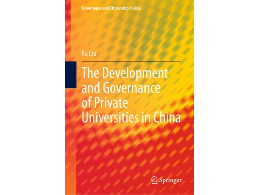 The Development and Governance of Private Universities in China