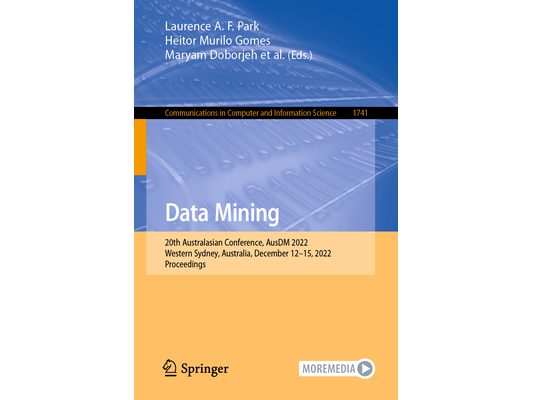 Data Mining: 20th Australasian Conference, Ausdm 2022, Western Sydney, Australia, December 12-15, 2022, Proceedings
