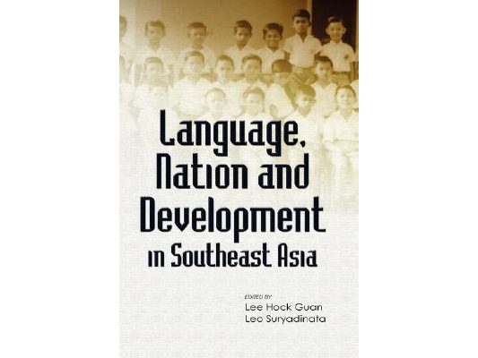 Language, Nation and Development in Southeast Asia