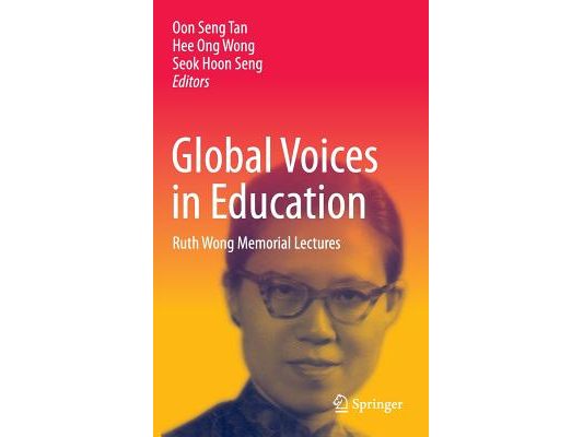 Global Voices in Education: Ruth Wong Memorial Lectures