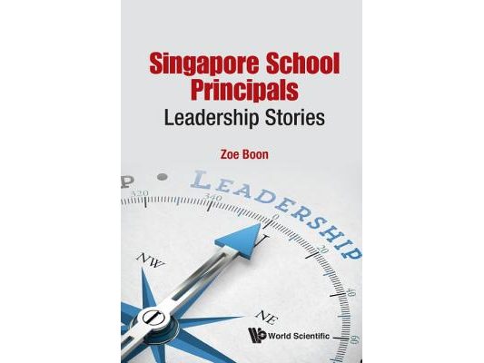 Singapore School Principals: Leadership Stories