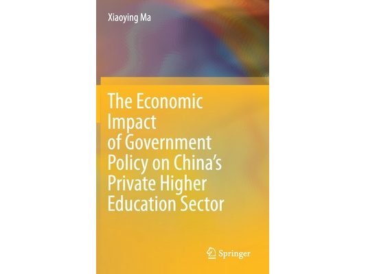 The Economic Impact of Government Policy on China's Private Higher Education Sector