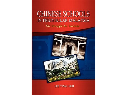 Chinese Schools in Peninsular Malaysia: The Struggle for Survival