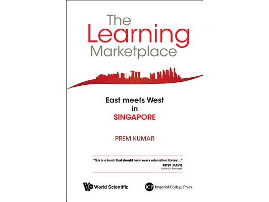 The Learning Marketplace: East Meets West in Singapore