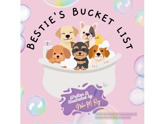Bestie's Bucket List: A Joyful Adventure About Friendship, Fun, and Making Memories Together