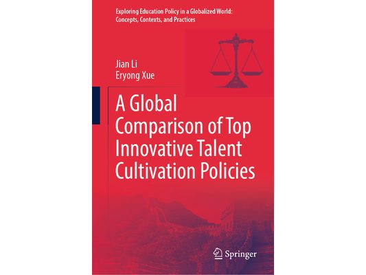 A Global Comparison of Top Innovative Talent Cultivation Policies
