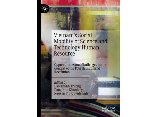 Vietnam's Social Mobility of Science and Technology Human Resource: Opportunities and Challenges in the Context of the Fourth Industrial Revolution