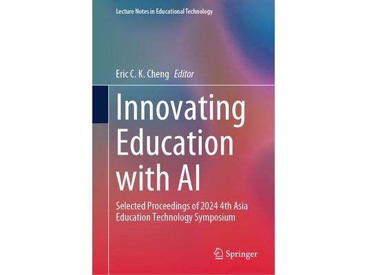 Innovating Education with AI: Selected Proceedings of 2024 4th Asia Education Technology Symposium