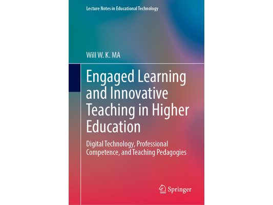 Engaged Learning and Innovative Teaching in Higher Education: Digital Technology, Professional Competence, and Teaching Pedagogies