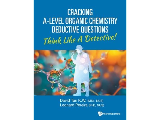 Cracking A-Level Organic Chemistry Deductive Questions