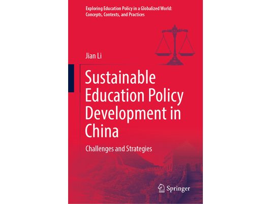Sustainable Education Policy Development in China: Challenges and Strategies