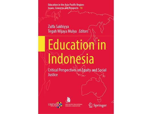 Education in Indonesia: Critical Perspectives on Equity and Social Justice