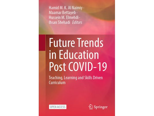 Future Trends in Education Post Covid-19: Teaching, Learning and Skills Driven Curriculum