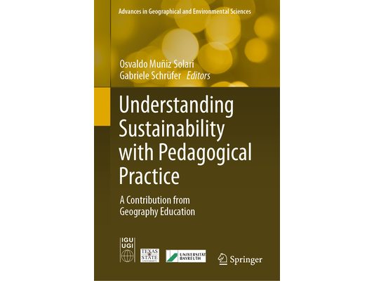 Understanding Sustainability with Pedagogical Practice: A Contribution from Geography Education