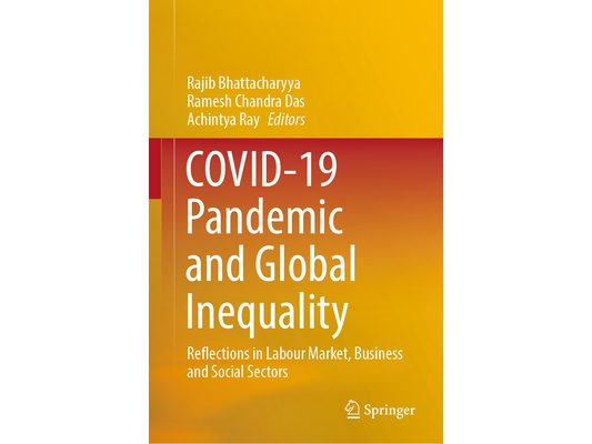 Covid-19 Pandemic and Global Inequality: Reflections in Labour Market, Business and Social Sectors