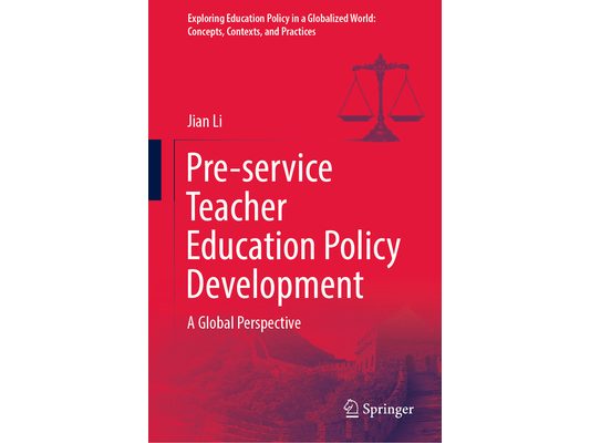 Pre-Service Teacher Education Policy Development: A Global Perspective