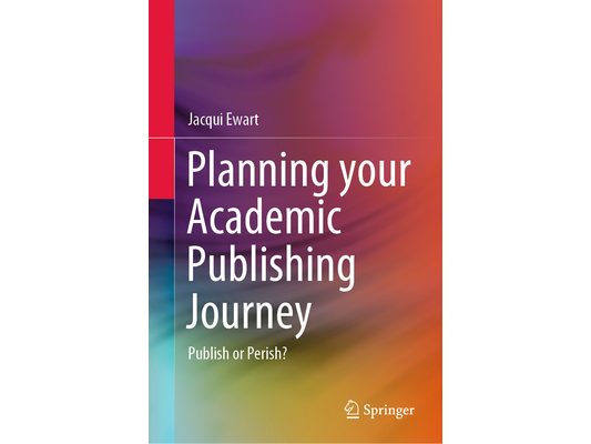 Planning Your Academic Publishing Journey: Publish or Perish?