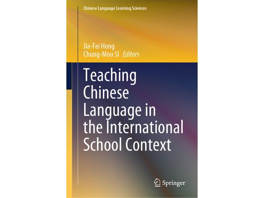 Teaching Chinese Language in the International School Context