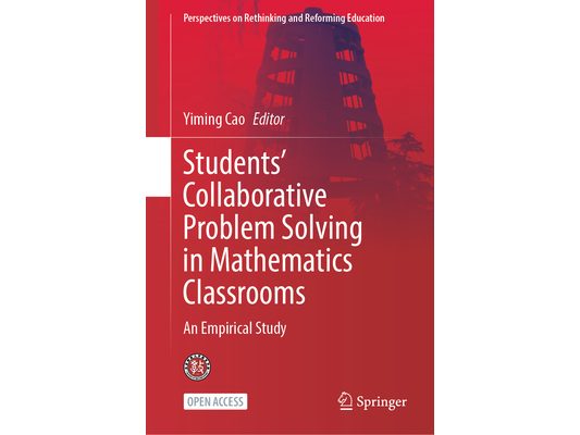 Students' Collaborative Problem Solving in Mathematics Classrooms: An Empirical Study
