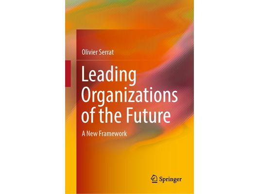 Leading Organizations of the Future: A New Framework