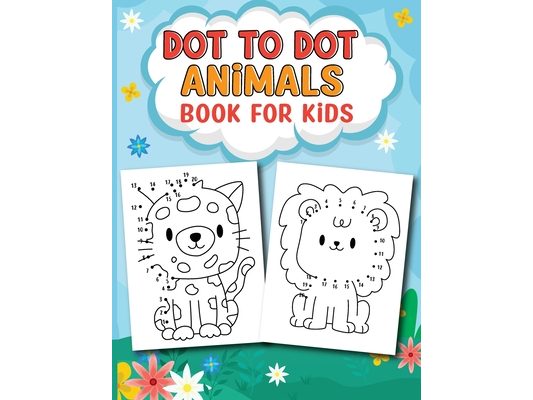 Dot to Dot Animal Activity Book: Activity Book for Children