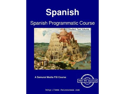 Spanish Programmatic Course - Student Text Volume 1