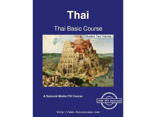 Thai Basic Course - Student Text Volume 1