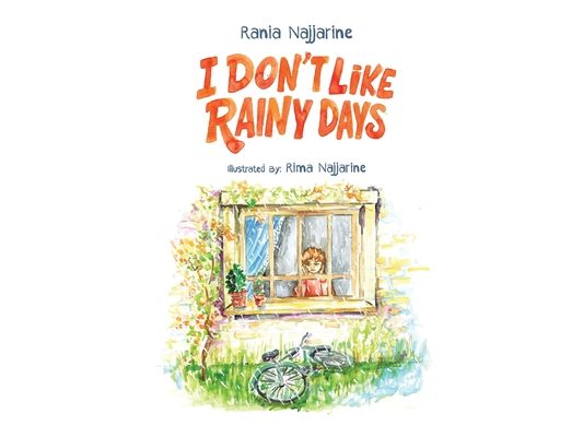 I Don't Like Rainy Days