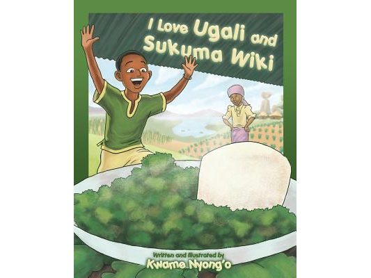 I Love Ugali and Sukuma Wiki
