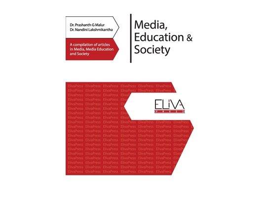 Media, Education & Society: A compilation of articles in Media, Media Education and Society