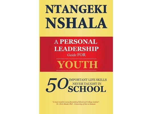 A Personal Leadership Guide for Youth: 50 Important Life Skills Never Taught in School